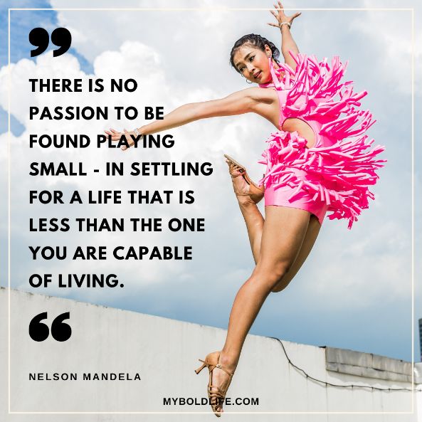 badass quote about pursuing your passions