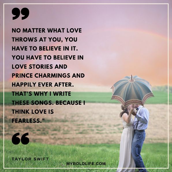 Taylor Swift quote about believing in love